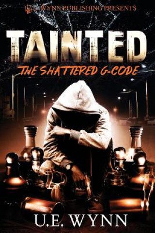 Tainted: The Shattered G-Code