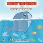 Wally The Whale & Ocean Pollution