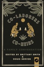 Co-Laborers, Co-Heirs: A Family Conversation