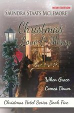 Christmas Love and Mercy: When Grace Comes Down