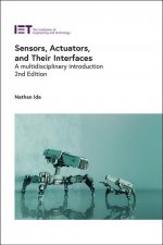 Sensors, Actuators, and Their Interfaces: A Multidisciplinary Introduction