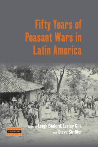 Fifty Years of Peasant Wars in Latin America