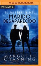 El Misterio del Marido Desaparecido (Narración En Castellano)