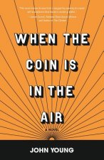 When the Coin is in the Air