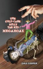 Cold Case Billy the Kid Megahoax