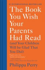 The Book You Wish Your Parents Had Read