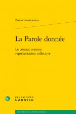 La Parole Donnee: Le Contrat Comme Representation Collective