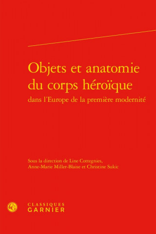 Objets Et Anatomie Du Corps Heroique