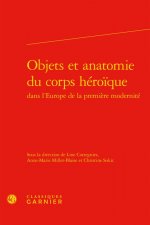 Objets Et Anatomie Du Corps Heroique