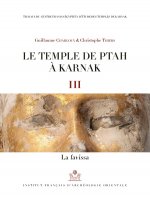 Le Temple de Ptah a Karnak III: La Favissa