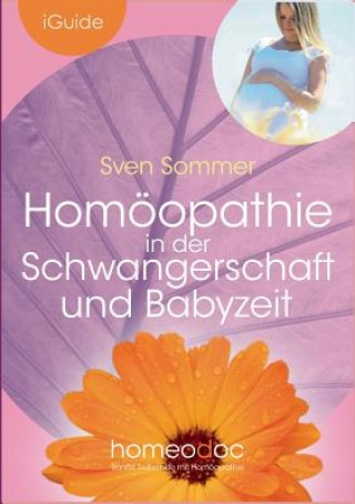 Homoeopathie in der Schwangerschaft und Babyzeit