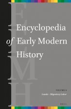 Encyclopedia of Early Modern History, Volume 8: (Lauda - Migratory Labor)