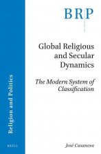 Global Religious and Secular Dynamics: The Modern System of Classification