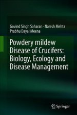Powdery Mildew Disease of Crucifers: Biology, Ecology and Disease Management