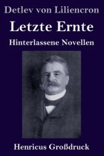 Letzte Ernte (Grossdruck)