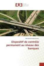 Dispositif de controle permanent au niveau des banques