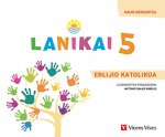 LANIKAI 5 URTE ERLIGIO KATOLIKA HAUR HEZKUNTZA