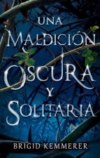 UNA MALDICIÓN OSCURA Y SOLITARIA