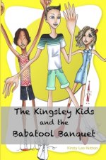 Kingsley Kids and the Babatool Banquet