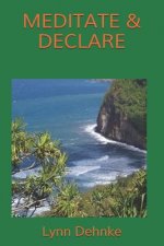 Meditate & Declare: Second Edition