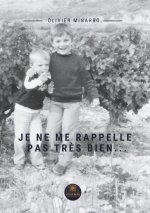 Je ne me rappelle pas tr?s bien...
