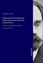 Geognostische Beschreibung des Landes zwischen der untern Saar und dem Rheine