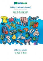 BABADADA, Srbija (Latinski pisanje) - jian ti zhong wen, slikovni rečnik - tu hua ci dian