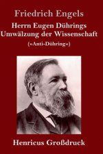 Herrn Eugen Duhrings Umwalzung der Wissenschaft (Grossdruck)
