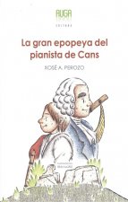 LA GRAN EPOPEYA DEL PIANISTA DE CANS