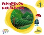 QUIERO APRENDER 1: FENÓMENOS DE LA NATURALEZA. 3 AÑOS 2019