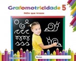 GRAFOMOTRICIDADE 5. 3 ANOS. MÁIS QUE TRAZOS 2019