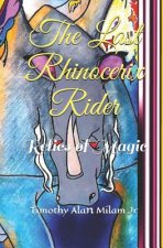 The Last Rhinocerix Rider: Relics of Magic