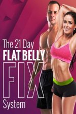 The 21 Day Flat Belly Fix System: Simple Secrets to Losing Weight