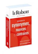 Dictionnaire de Synonymes Nuances et Contraires : Library Edition