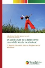 O adoles-Ser do adolescente com deficiencia intelectual