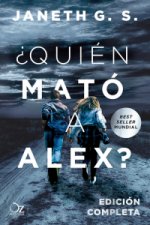 ¿QUIÈN MATÓ A ALEX? (EDICIÓN COMPLETA)