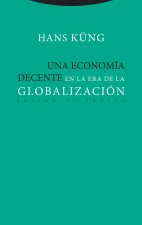 UNA ECONOMÍA DECENTE EN LA ERA DE LA GLOBALIZACIÓN