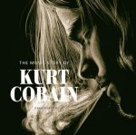 Music Story Of Kurt Cobain-Unauthorized