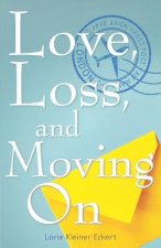 Love, Loss, and Moving on