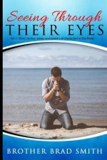 Seeing Through Their Eyes: Vol 1: Short Stories, Songs and Poems of Characters in the Bible