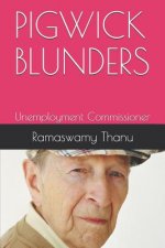 Pigwick Blunders: Unemployment Commissioner