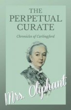 Perpetual Curate - Chronicles of Carlingford