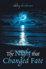 Night That Changed Fate