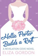 Hollie Porter Builds A Raft