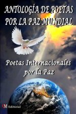 Antolog?a de Poetas Por La Paz Mundial
