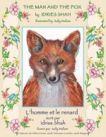 Man and the Fox -- L'homme et le renard