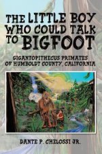 Little Boy Who Could Talk to Bigfoot
