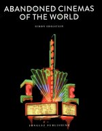 Abandoned Cinemas of the World