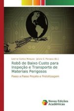 Robô de Baixo Custo para Inspeç?o e Transporte de Materiais Perigosos