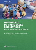 DESARROLLO DE HABILIDADES LINGISTICAS EN LA EDUCACIÓN INFANTIL